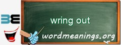 WordMeaning blackboard for wring out
